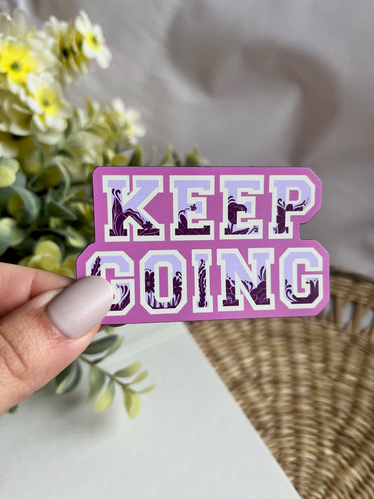 "Keep Going" Magnet