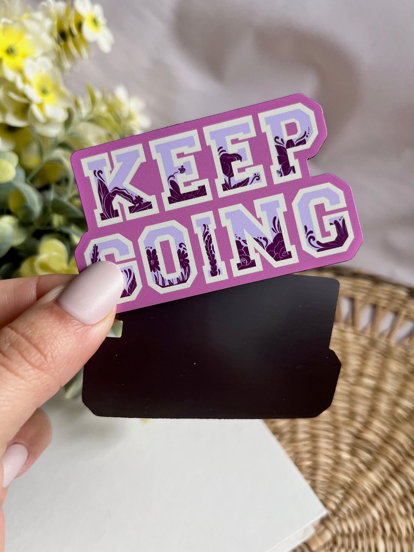 "Keep Going" Magnet