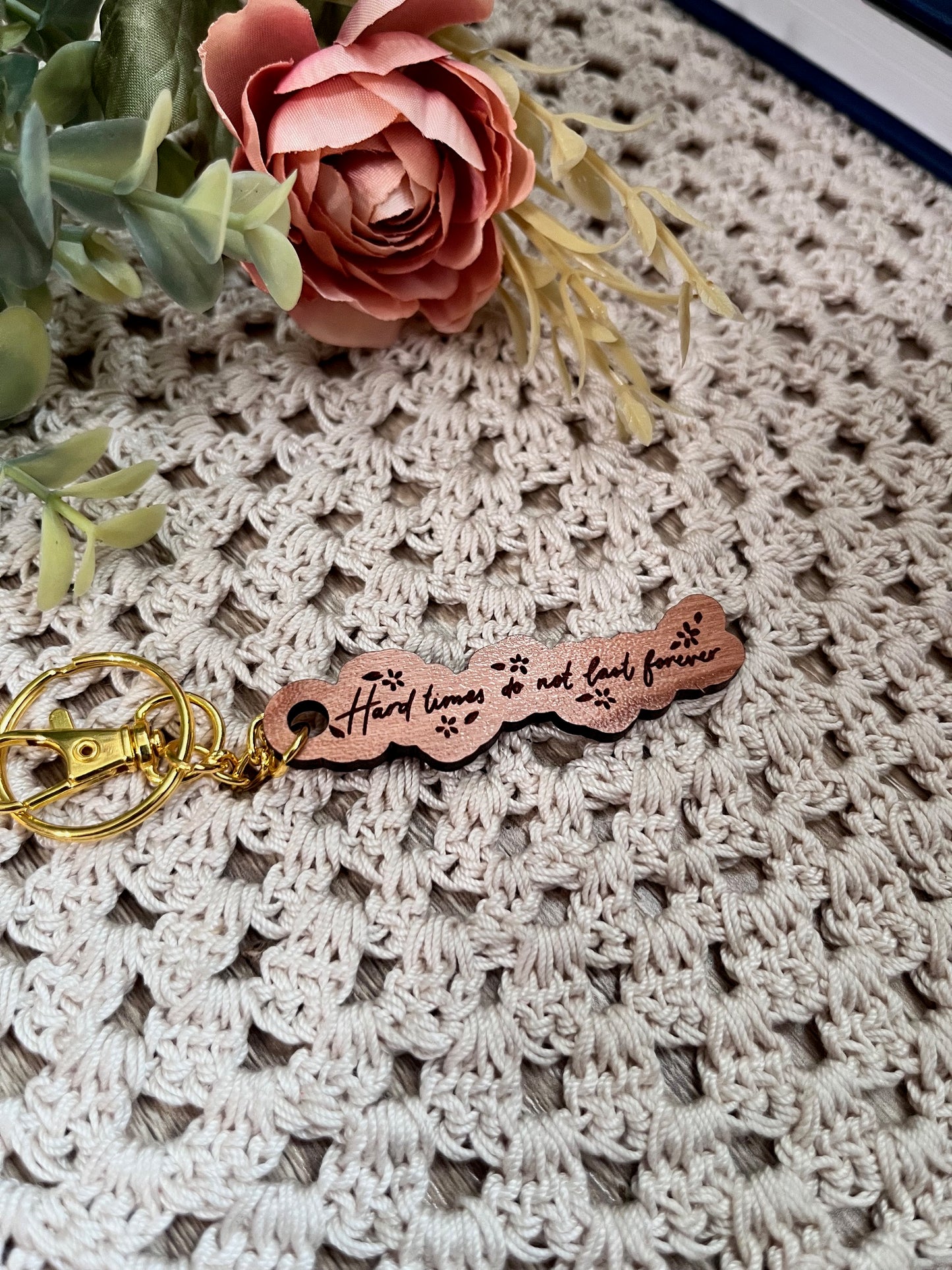Hard time don't last forever - Wood Keychain