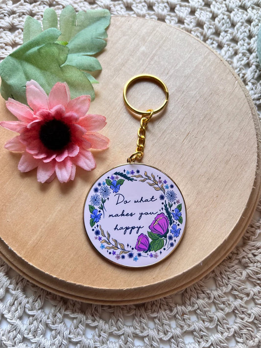 Do what makes you happy Keychain