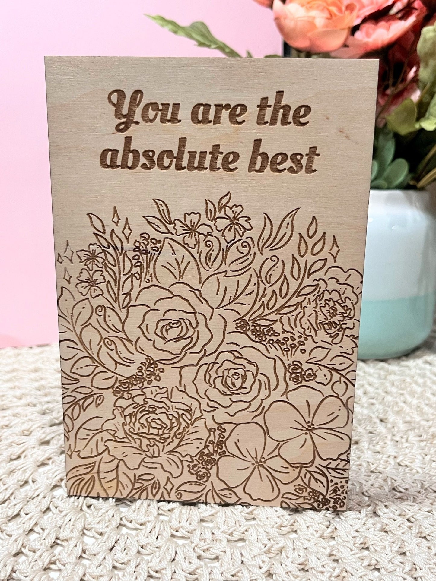 You are the Best Wood Greeting Card